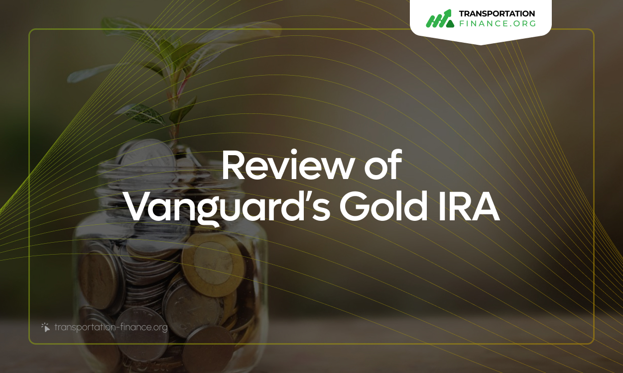 Review of Vanguard's Gold IRA